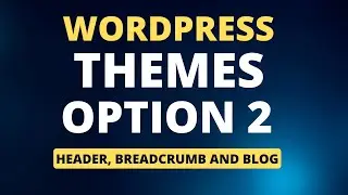 WordPress Themes Options 2 | Theme Options 2 Header, Breadcrumb and Blog