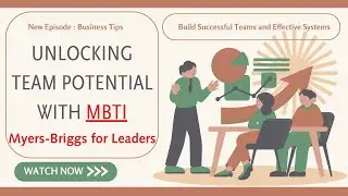Unlocking Team Potential with MBTI for Leaders