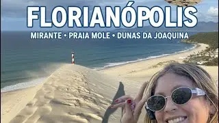 FLORIAN&Oacute;POLIS: Mirante, Praia Mole e Dunas da Joaquina - Um Roteiro Imperd&iacute;vel! 🌴☀️