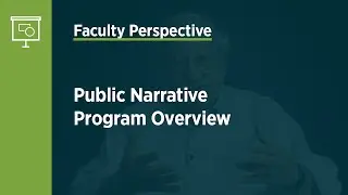Public Narrative Program Overview