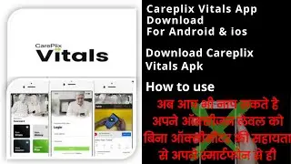 How to download careplix vital app⚡how to use this app
