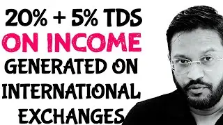 BREAKING - 25% TDS ON CRYPTO INCOME GENERATED OUTSIDE INDIA FROM INTERNATIONAL EXCHANGES