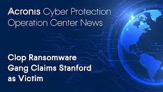 Clop Ransomware Gang Claims Stanford as Victim | Cyber Protection Operation Center News