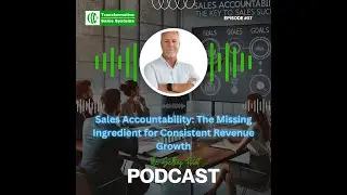 S1 E7 - Sales Accountability: The Missing Ingredient Consistent Growth | The Selling Point Podcast