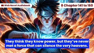 (Chapter 141-160) Naruto: The Wind Calamity | Web Novel Audiobook