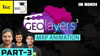 How to Create Map Animation like Dhruv Rathee |Vox |Johnny Harris, Study IQ in Geo Layers 3  Part 3