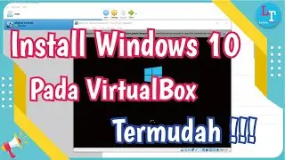 Tutorial on Installing Windows 10 in VirtualBox