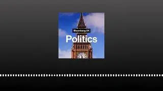 Little Britain: Why Small Business Concerns Have Big Consequences | Bloomberg UK Politics