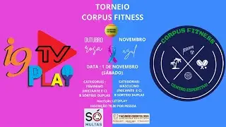 Torneio Corpus Fitness | Outubro Rosa & Novembro Azul