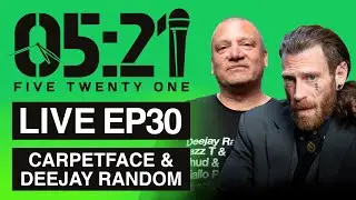 LIVE EP30 : CARPETFACE & DEEJAY RANDOM (THE STEEL DEVILS)
