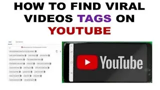 How to Find Viral Videos Tags on YouTube
