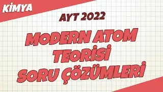 AYT Kimya - Modern Atom Teorisi Konu Tekrar Soru Çözümleri  | AYT Kimya 2022 #hedefekoş
