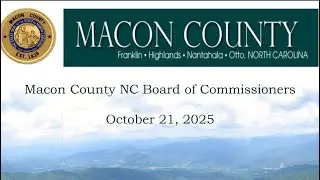 Macon County Commissioners Meeting 10-21-2025