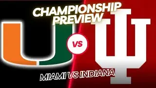 National Championship Preview: Miami vs Indiana | Pigskin Project