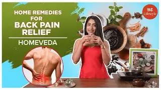 Home Remedies For Back Pain Relief  | Homeveda | HT Lifestyle