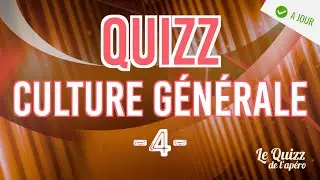 QUIZZ | Culture générale | Vol.4 | 20 questions