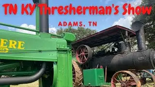 TN KY Thresherman's Show - Adams, TN - I Took My John Deere Tractor To The Antique Tractor Show
