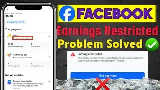 Your Ability To Earn Is Limited Or Restricted Facebook | Your Earnings Are Limited Problem Facebook