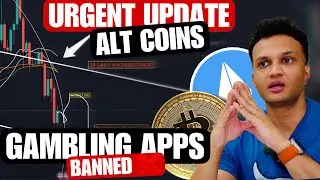 🚨BITCOIN & ALT COINS || 🇮🇳 BANNING GAMBLING APPS