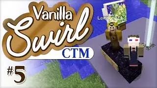 Minecraft Vanilla Swirl CTM w/ Lorgon111 - 05 - Guerilla Tactics