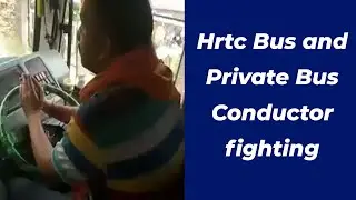 Hrtc Bus and Private Bus Conductor fighting |  Hrtc Bus Himachal | hrtc bus new video