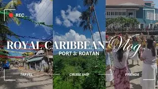 THE LARGEST CRUISE SHIP IN THE WORLD || Roatan, Honduras, Chocolate factory, Indian owned restaurant