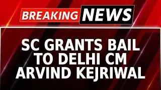 Arvind Kejriwal verdict: SC grants Delhi CM bail in excise policy case
