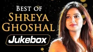 Best Of  Shreya Ghoshal Songs (HD)  - Jukebox 1 - Superhit Bollywood Hindi Hits