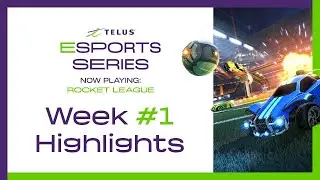 Telus Esports Series - Week 1 Highlights
