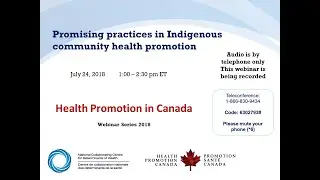 NCCDH Webinar: Promising practices in Indigenous community health promotion (1 of 4): Introduction