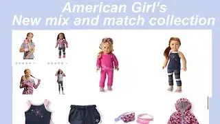 American Girl&rsquo;s New Mix and Match Collection