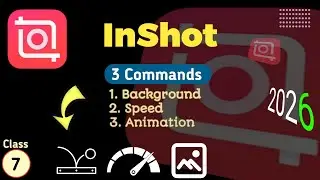 Inshot Video Editor Complete Pashto Course Class # 7 | Background | Speed | Animation in Inshot