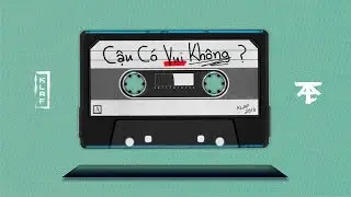 KLAF - Cậu C&oacute; Vui Kh&ocirc;ng (Lyric Video)