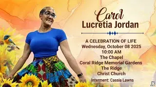 A Service of Thanksgiving for the Life of Carol Jordan