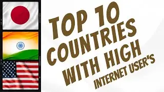 Top 10 Countries With Highest Internet Users