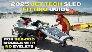 HOW TO FIT YOUR JET TECH SLED TO YOUR 2025+ SEA-DOO