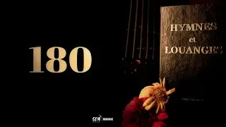 Hymnes & Louanges - 180 - A tes pieds, ô divin Maître!