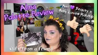 Alma Palette Review | Ami Hearts Beauty | Amy Loves Makeup | ASMR Makeup