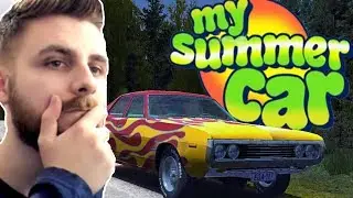PRIMUL EPISOD DIN MY SUMMER CAR ALATURI DE IRAPHAHELL !