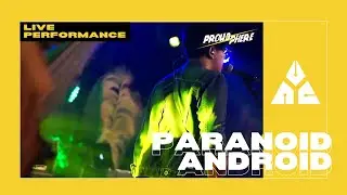 Radiohead - Paranoid Android (Diandras Cover) | #PROUDCONCERT BY PROUDPHERE