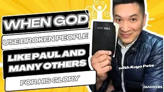 When God Uses Broken People and Many Others for His Glory