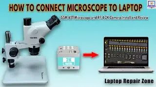 ОБЗОР МИКРОСКОПА GSMTOOLS GSM-65T I RF4 2K КАМЕРЫ I КАК ПОДКЛЮЧИТЬ КАМЕРУ МИКРОСКОПА К НОУТБУКУ