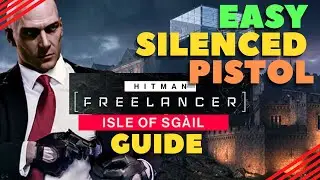Hitman Freelancer Easy Silenced Pistol Guide: Isle of SGAIL #hitman #freelancer