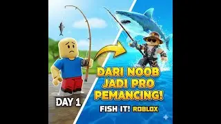 🛑 LIVE 🎞️🎥 Dari NOOB Jadi PRO Pemancing! Day 1 Fish It! Roblox