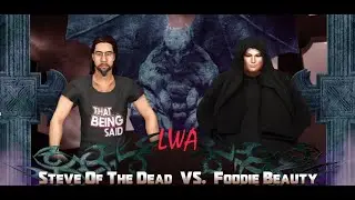 Steve of the Dead VS Foodie Beauty, Presented by the Lolcow Wrestling Alliance!