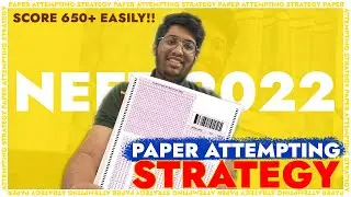 Best Paper Attempting strategy to score 650+ marks in NEET 2022 | Boost 100+ marks