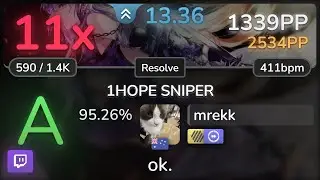 🔴 13.4⭐ mrekk | Tadokoro Azusa - 1HOPE SNIPER [Resolve] +HDDT 95.26% | 1339pp 11❌ - osu!