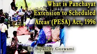Panchayat Extension to Scheduled Areas (PESA) Act, 1996  | Indians Tribal Community |