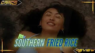 Southern Fried Rice (2025): Breaking Barriers or Missing The Mark? - Review - The Critics Collective