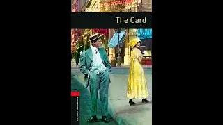 Oxford Bookworms Library - Stage 3 - The Card -  Part 2